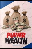 Power to Get Wealth!: Who Told You You Can't Be Stikingly Rich?