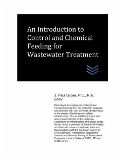 An Introduction to Control and Chemical Feeding for Wastewater Treatment - Guyer, J. Paul