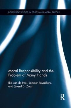 Moral Responsibility and the Problem of Many Hands - van de Poel, Ibo; Royakkers, Lamber; Zwart, Sjoerd D.