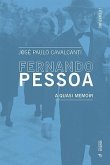 Fernando Pessoa: A Quasi Memoir