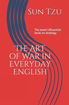 Art of War: The Most Influential Book on Strategy - Tzu, Sun