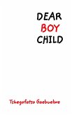 Dear Boy Child