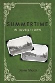 Summertime in Tourist Town: Volume 1