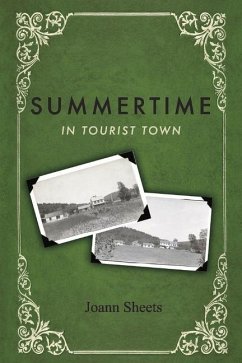 Summertime in Tourist Town: Volume 1 - Sheets, Joann