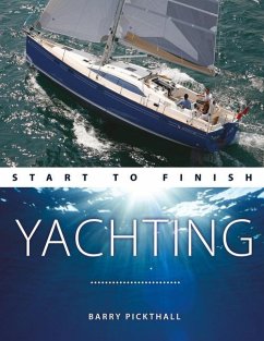 Yachting Start to Finish - Pickthall, Barry