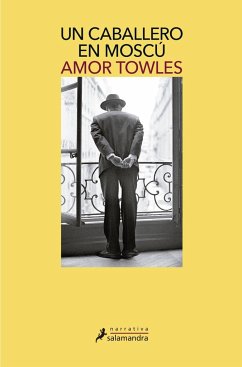 Un caballero en Moscú - Towles, Amor; Towles, Amor