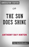 The Sun Does Shine: How I Found Life and Freedom on Death Row (Oprah's Book Club Summer 2018 Selection) by Anthony Ray Hinton   Conversation Starters (eBook, ePUB)