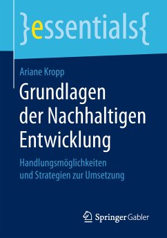 Grundlagen der Nachhaltigen Entwicklung (eBook, PDF) - Kropp, Ariane