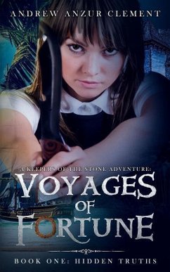 Voyages of Fortune Book One: Hidden Truths - Clement, Andrew Anzur