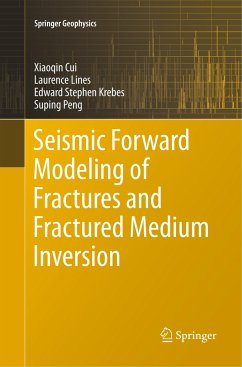 Seismic Forward Modeling of Fractures and Fractured Medium Inversion - Cui, Xiaoqin;Lines, Laurence;Krebes, Edward Stephen