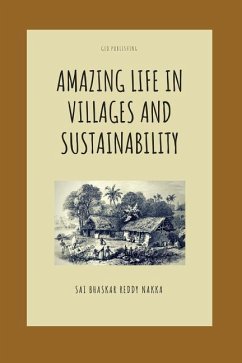 Amazing Life in Villages and Sustainability - Nakka, Sai Bhaskar Reddy