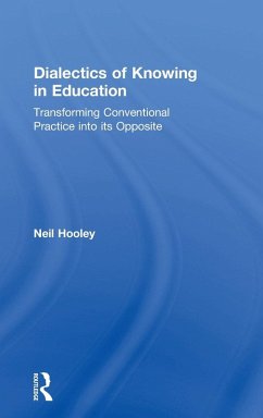 Dialectics of Knowing in Education - Hooley, Neil