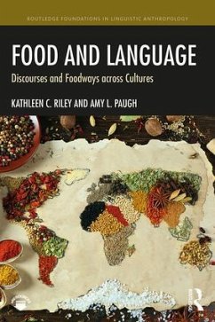 Food and Language - Riley, Kathleen C; Paugh, Amy L
