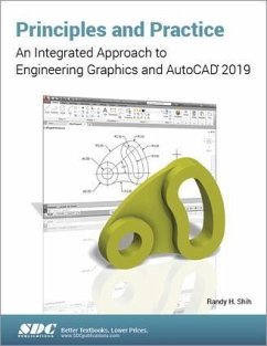 Principles and Practice: An Integrated Approach to Engineering Graphics and AutoCAD 2019 - Shih, Randy