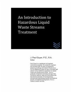 An Introduction to Hazardous Liquid Waste Streams Treatment - Guyer, J. Paul