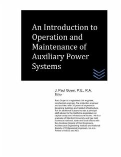 An Introduction to Operation and Maintenance of Auxiliary Power Systems - Guyer, J. Paul