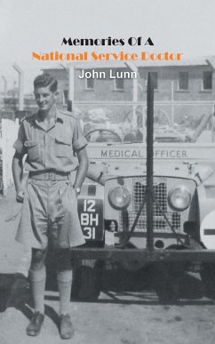Memories Of A National Service Doctor - Lunn, John