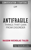 Antifragile: Things That Gain from Disorder (Incerto) by Nassim Nicholas Taleb​​​​​​​   Conversation Starters (eBook, ePUB)