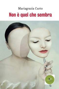 Non è quel che sembra (eBook, ePUB) - Curto, Mariagrazia