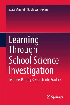 Learning Through School Science Investigation (eBook, PDF) - Moeed, Azra; Anderson, Dayle