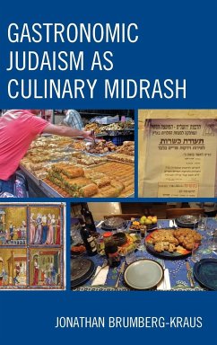 Gastronomic Judaism as Culinary Midrash - Brumberg-Kraus, Jonathan D.