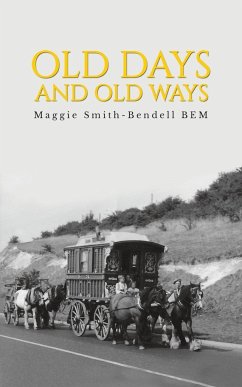 Old Days And Old Ways - Smith-Bendell, Maggie