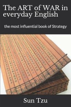 Sun Tzu's the Art of War in Everyday English: The Most Influential Book of Strategy - Tzu, Sun