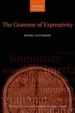 The Grammar of Expressivity - Gutzmann, Daniel