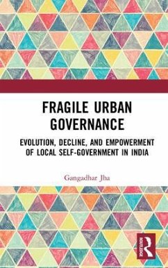 Fragile Urban Governance - Jha, Gangadhar
