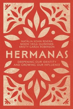 Hermanas - Rivera, Natalia Kohn; Vega Quiñones, Noemi; Robinson, Kristy Garza