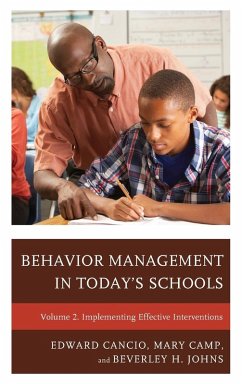 Behavior Management in Today's Schools - Cancio, Edward; Camp, Mary; Johns, Beverley H.