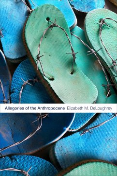 Allegories of the Anthropocene - Deloughrey, Elizabeth M