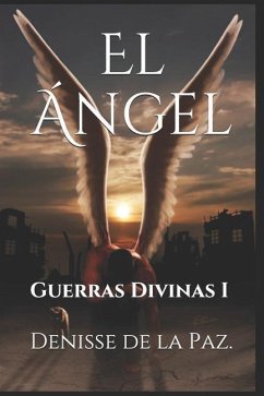 El Ángel: Guerras Divinas I - de la Paz, Denisse