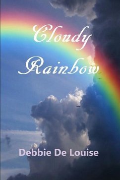 Cloudy Rainbow - De Louise, Debbie