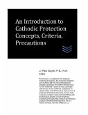 An Introduction to Cathodic Protection Concepts, Criteria, Precautions