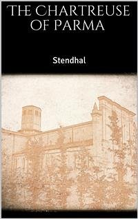 The Chartreuse of Parma (new classics) (eBook, ePUB) - Stendhal