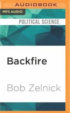 Backfire: A Reporter's Look at Affirmative Action - Zelnick, Bob