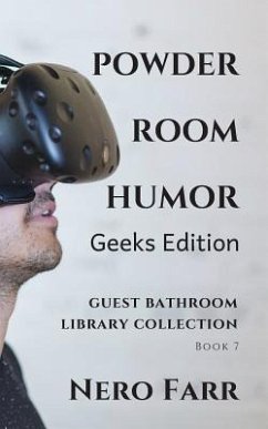 Powder Room Humor: Guest Bathroom Library Collection - Geeks Edition - Farr, Nero