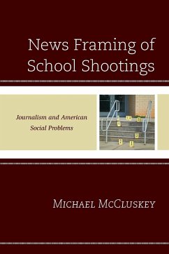 News Framing of School Shootings - McCluskey, Michael