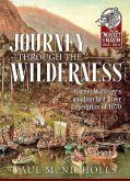 Journey Through the Wilderness: Garnet Wolseley's Canadian Red River Expedition of 1870