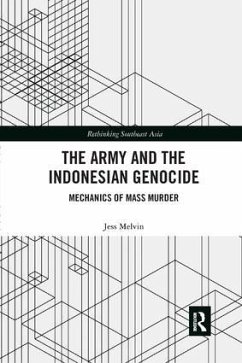 The Army and the Indonesian Genocide - Melvin, Jess