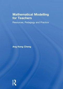 Mathematical Modelling for Teachers - Ang, Keng Cheng