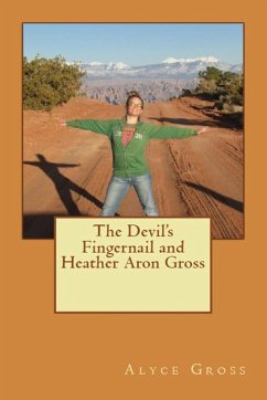 The Devil's Fingernail and Heather Aron Gross - Gross, Alyce