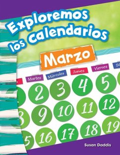 Exploremos Los Calendarios (Exploring Calendars) - Daddis, Susan