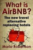 What Is Airbnb?: The New Travel Alternative Replacing Hotels