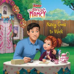 Disney Junior Fancy Nancy: Nancy Goes to Work - Tucker, Krista