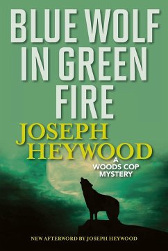 Blue Wolf In Green Fire - Heywood, Joseph