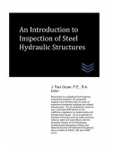 An Introduction to Inspection of Steel Hydraulic Structures