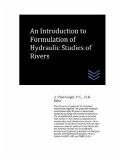 An Introduction to Formulation of Hydraulic Studies of Rivers - Guyer, J. Paul