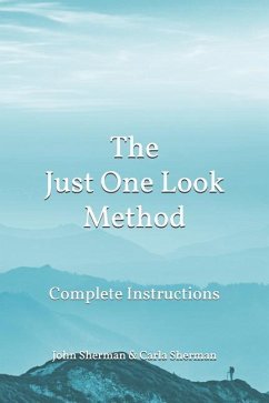 The Just One Look Method: Complete Instructions - Sherman, Carla; Sherman, John